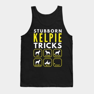 Stubborn Kelpie Tricks - Dog Training Tank Top